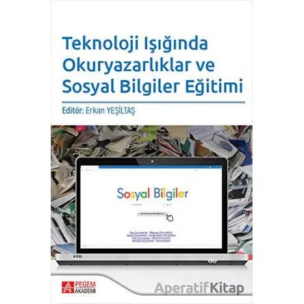 Teknoloji Işığında Okuryazarlıklar ve Sosyal Bilgiler Eğitimi