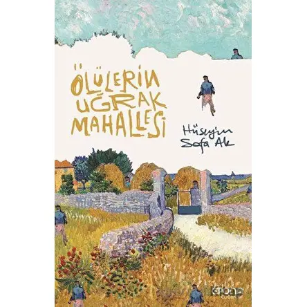 Ölülerin Uğrak Mahallesi - Hüseyin Safa Ak - Epona Kitap