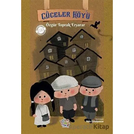 Cüceler Köyü - Özgür Toprak Eryarar - Parmak Çocuk Yayınları