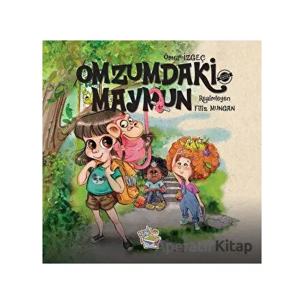 Omzumdaki Maymun - Ömer İzgeç - Parmak Çocuk Yayınları