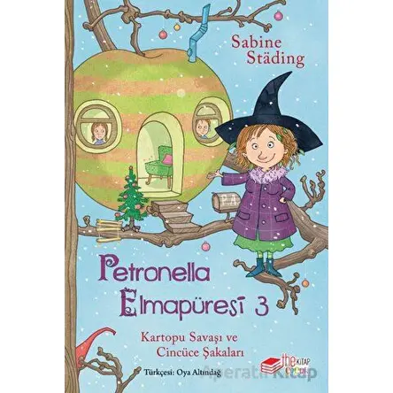 Petronella Elmapüresi 3 - Kartopu Savaşı ve Cincüce Şakaları - Sabine Stading - The Kitap Çocuk