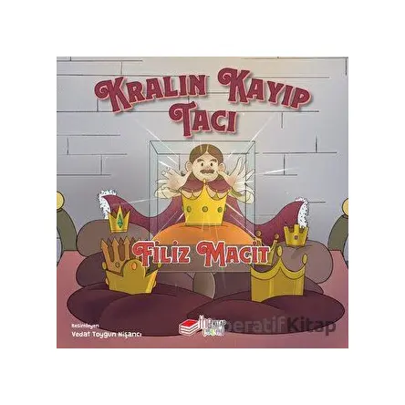 Kralın Kayıp Tacı - Filiz Macit - The Kitap Çocuk