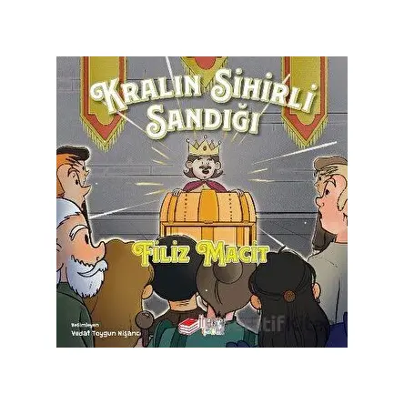 Kralın Sihirli Sandığı - Filiz Macit - The Kitap Çocuk