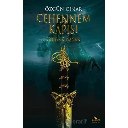 Cehennem Kapısı - Gölge Kuşanan - Özgün Çınar - Beyaz Fil Yayınları