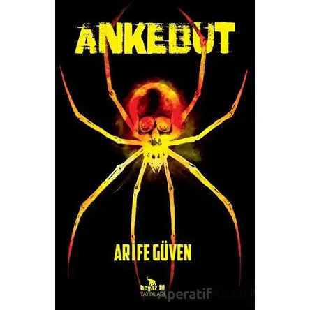 Ankebut - Arife Güven - Beyaz Fil Yayınları