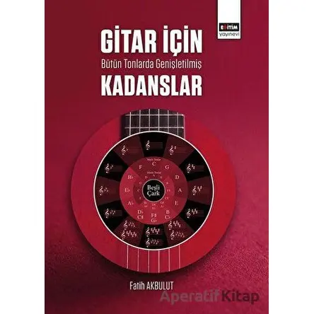 Gitar İçin Bütün Tonlarda Genişletilmiş Kadanslar