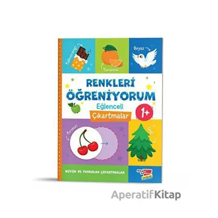 Eğlenceli Çıkartmalarla Renkleri Öğreniyorum - Kolektif - Dikkat Atölyesi Yayınları