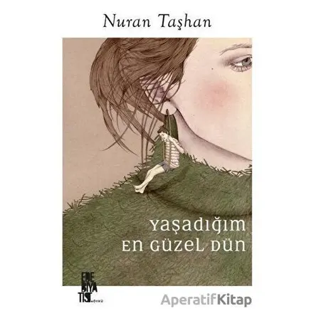 Yaşadığım En Güzel Dün - Nuran Taşhan - Edebiyatist
