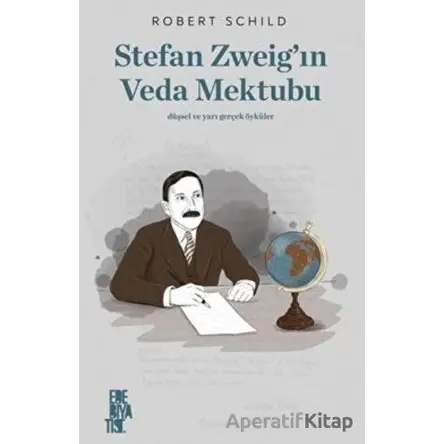 Stefan Zweig’ın Veda Mektubu - Robert Schild - Edebiyatist