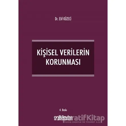 Kişisel Verilerin Korunması - Elif Küzeci - On İki Levha Yayınları