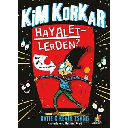 Kim Korkar Hayaletlerden? - Katie Tsang - Orman Kitap