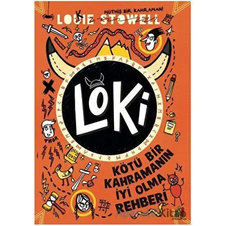 Loki - Kötü Bir Kahramanın İyi Olma Rehberi - Louie Stowell - Orman Kitap