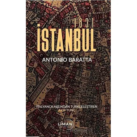 İstanbul 1831 - Antonio Baratta - Liman Yayınevi