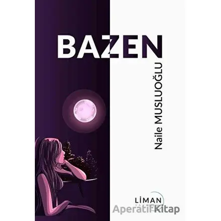 Bazen - Naile Musluoğlu - Liman Yayınevi