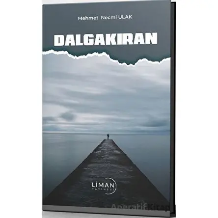 Dalgakıran - Mehmet Necmi Ulak - Liman Yayınevi