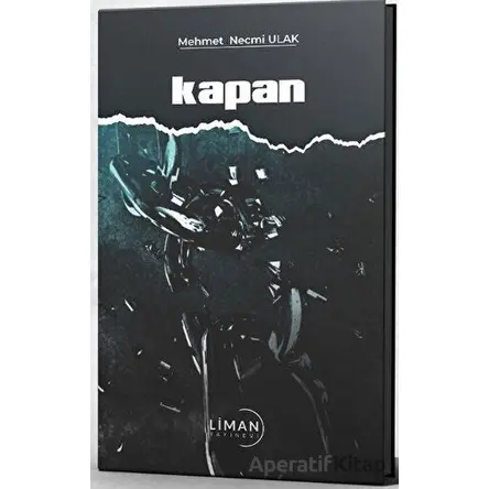 Kapan - Mehmet Necmi Ulak - Liman Yayınevi