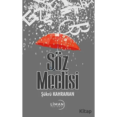 Söz Meclisi - Şükrü Kahraman - Liman Yayınevi