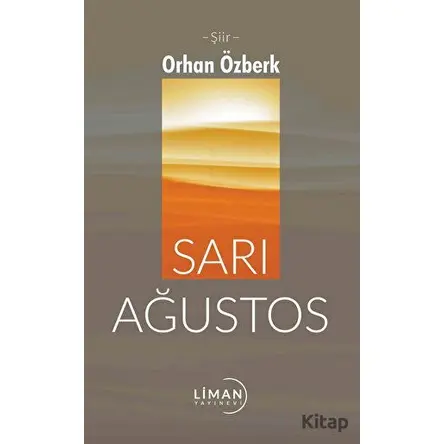 Sarı Ağustos - Orhan Özberk - Liman Yayınevi