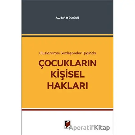 Çocukların Kişisel Hakları - Bahar Doğan - Adalet Yayınevi