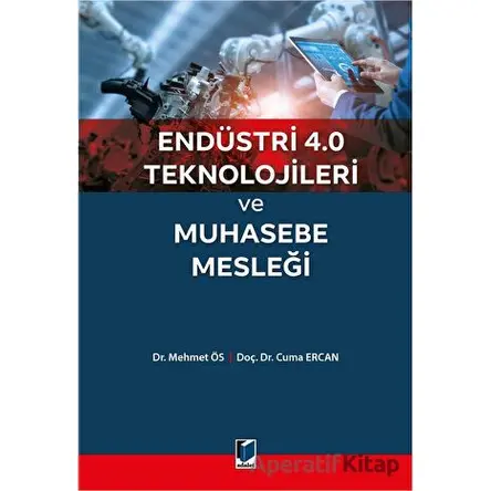 Endüstri 4.0 Teknolojileri ve Muhasebe Mesleği - Mehmet Ös - Adalet Yayınevi
