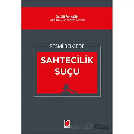 Resmi Belgede Sahtecilik Suçu - Gülfer Akın - Adalet Yayınevi