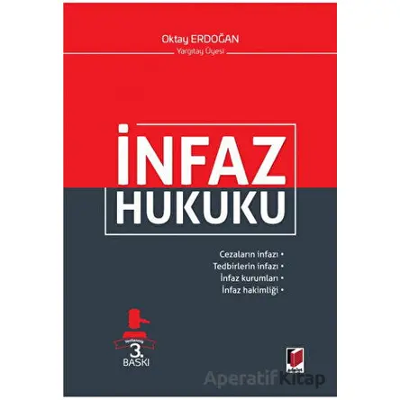 İnfaz Hukuku - Oktay Erdoğan - Adalet Yayınevi