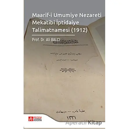 Maarif-i Umumiye Nezareti Mekatibi İptidaiye Talimatnamesi (1912)