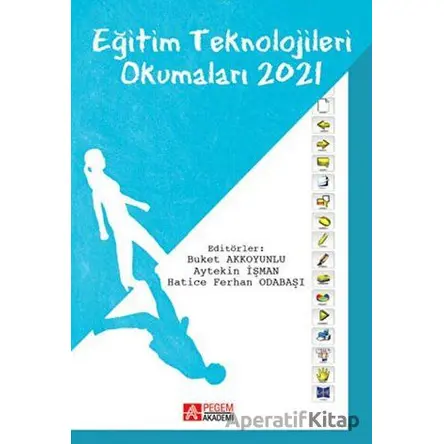 Eğitim Teknolojleri Okumaları 2021 - Kolektif - Pegem Akademi Yayıncılık