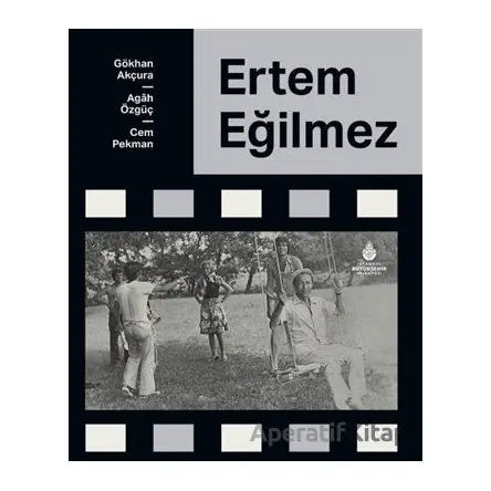 Ertem Eğilmez - Kolektif - İBB Yayınları