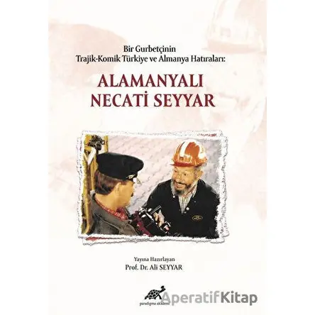 Alamancı Necati Seyyar - Kolektif - Paradigma Akademi Yayınları