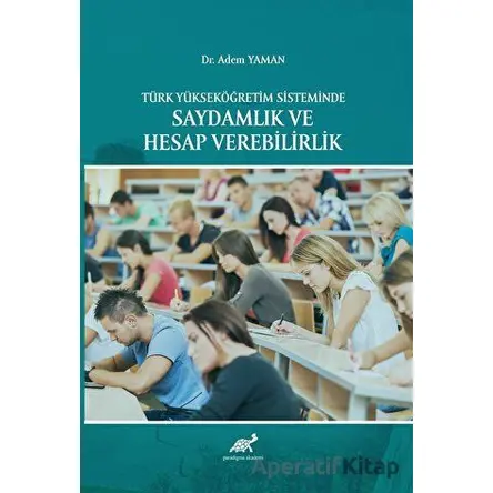 Türk Yükseköğretim Sisteminde Saydamlık ve Hesap Verebilirlik
