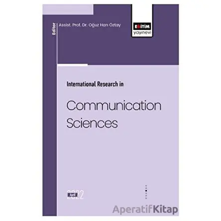 İnternational Research İn Communication Sciences - Kolektif - Eğitim Yayınevi - Bilimsel Eserler