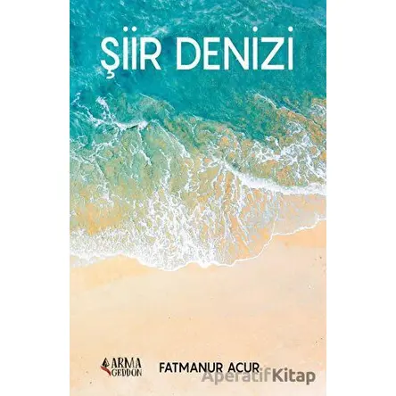Şiir Denizi - Fatmanur Acur - Armageddon
