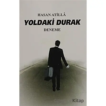 Yoldaki Durak - Hasan Atilla - Ay Yayınları