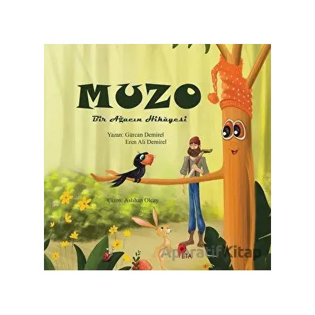 Muzo - Bir Ağacın Hikayesi - Eren Ali Demirel - Peta Kitap
