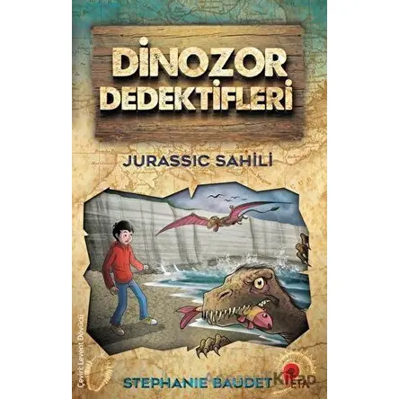 Jurassic Sahili - Dinozor Dedektifleri - Stephanie Baudet - Peta Kitap