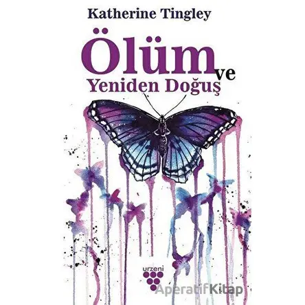 Ölüm ve Yeniden Doğuş - Katherine Tingley - Urzeni Yayıncılık