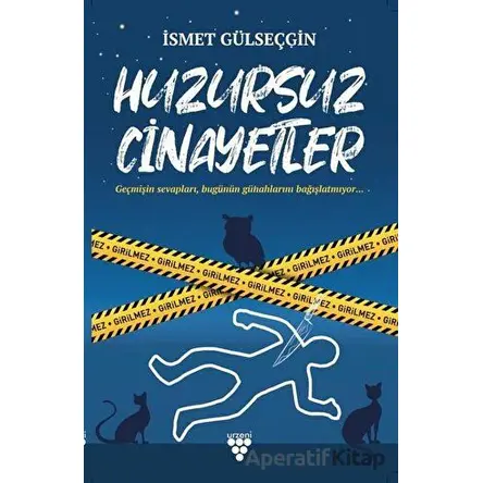 Huzursuz Cinayetler - İsmet Gülseçgin - Sarmal Kitabevi