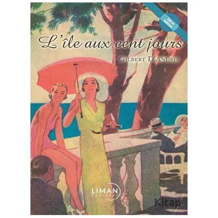 Lile Aux Cent Jours - Gilbert D’Andria - Liman Yayınevi