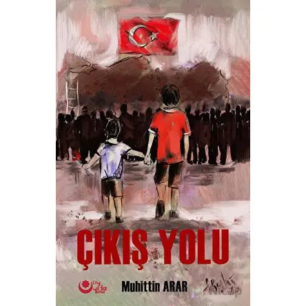 Çıkış Yolu - Muhittin Arar - Ayyıldız Kitap