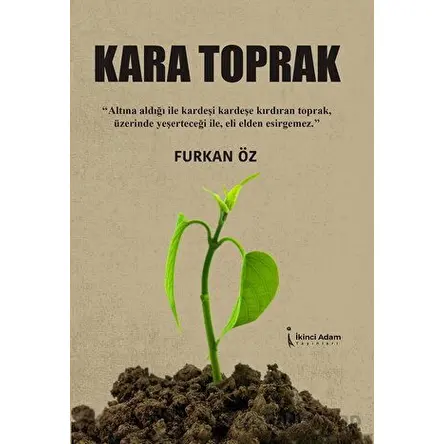 Kara Toprak - Furkan Öz - İkinci Adam Yayınları