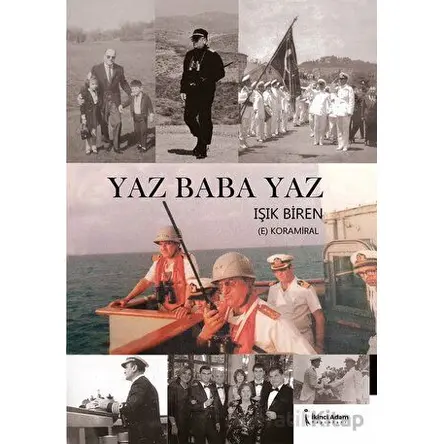 Yaz Baba Yaz - Işık Biren - İkinci Adam Yayınları
