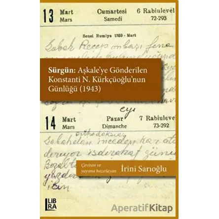 Sürgün: Aşkale’ye Gönderilen Konstanti N. Kürkçüoğlu’nun Günlüğü (1943)