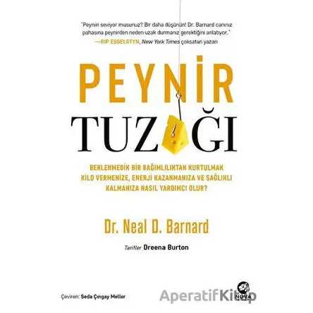 Peynir Tuzagˆı - Neal D. Barnard - Nova Kitap