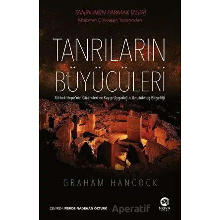 Tanrıların Büyücüleri - Graham Hancock - Nova Kitap