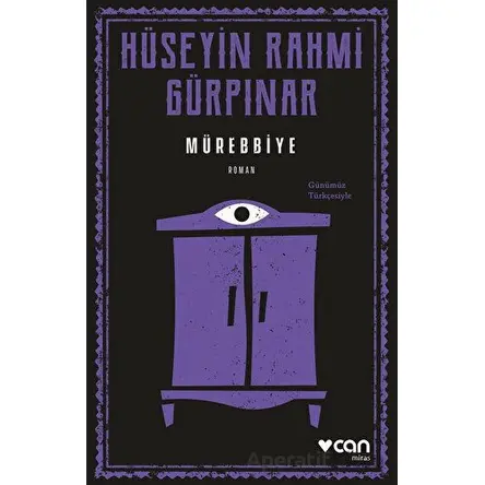 Mürebbiye (Günümüz Türkçesiyle) - Hüseyin Rahmi Gürpınar - Can Yayınları