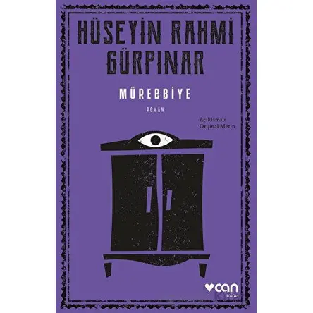 Mürebbiye (Açıklamalı Orijinal Metin) - Hüseyin Rahmi Gürpınar - Can Yayınları