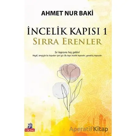 İncelik Kapısı 1 - Sırra Erenler - Ahmet Nur Baki - P Kitap Yayıncılık
