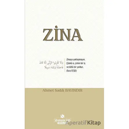 Zina - Ahmet Sadık Bayındır - Süleymaniye Vakfı Yayınları