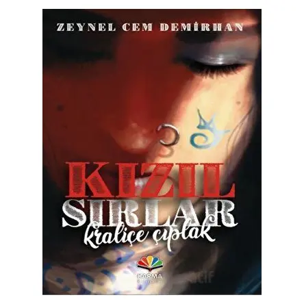 Kızıl Sırlar Kraliçe Çıplak - Zeynel Cem Demirhan - Karma Kitaplar